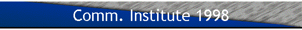 Comm. Institute 1998