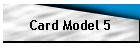 Card Model 5