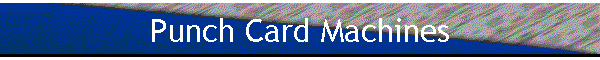 Punch Card Machines