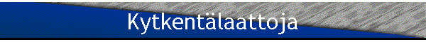 Kytkent�laattoja