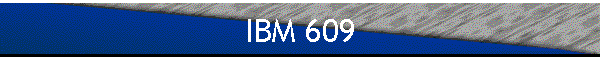 IBM 609