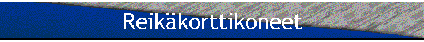 Reik�korttikoneet